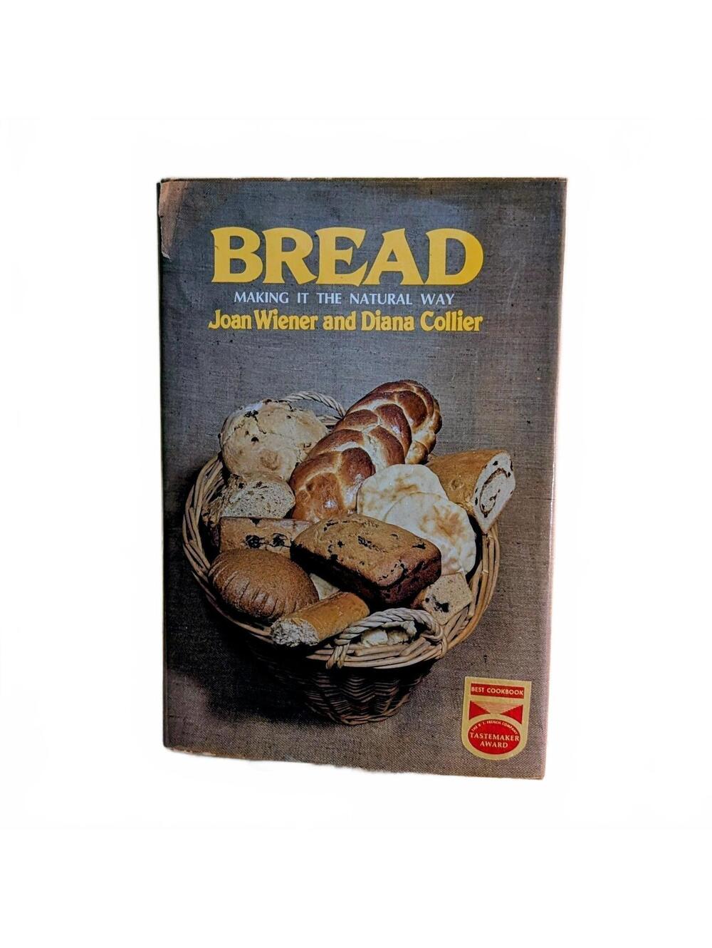 1973 Cookbook, "Bread: Making It the Natural Way"